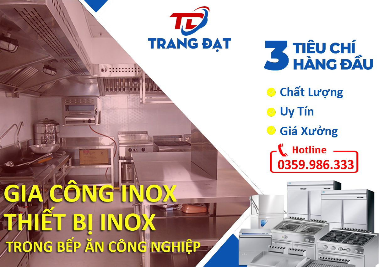 Chuyên nhận gia công inox, thiết bị inox trong bếp ăn công nghiệp