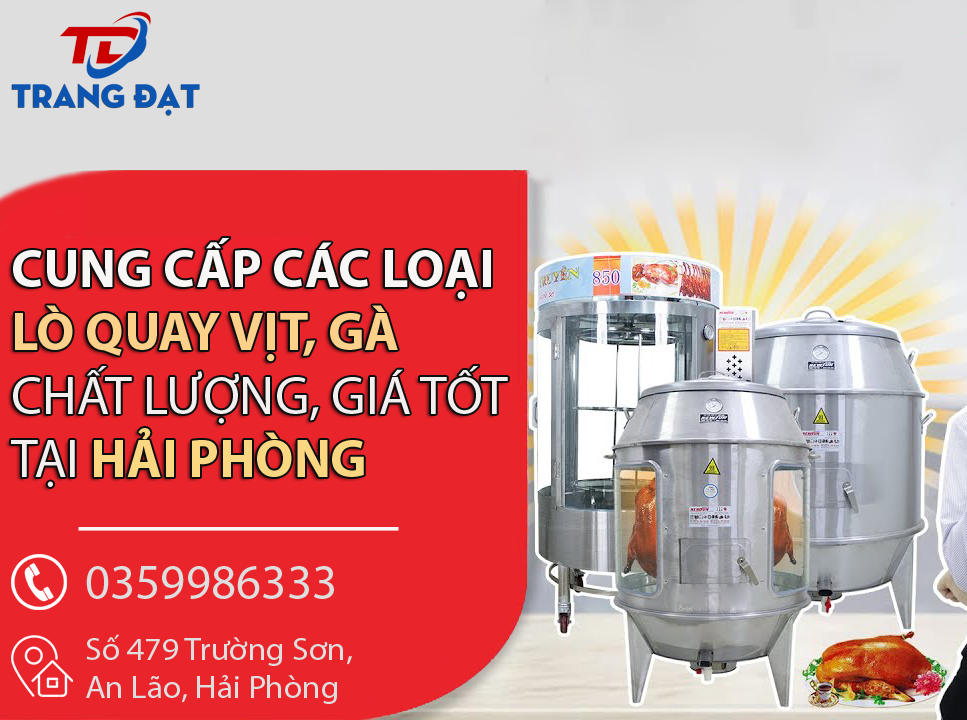 Cung cấp các loại lò quay vịt, gà chất lượng, giá tốt tại Hải Phòng