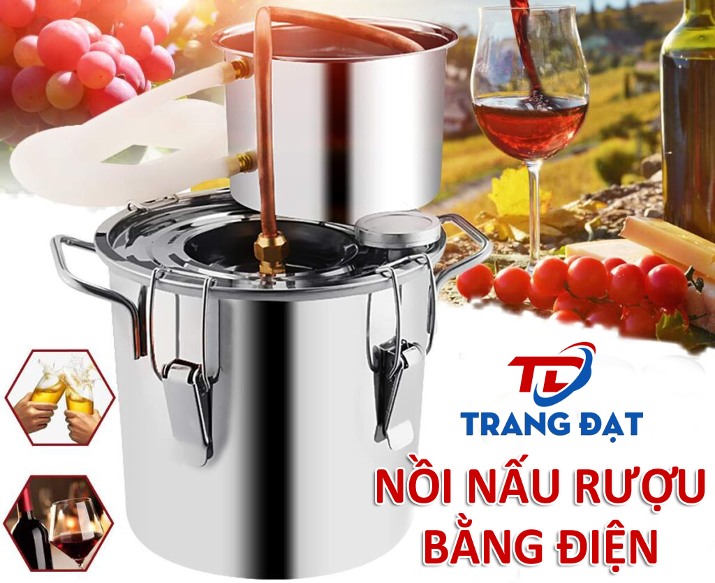 Top 3 nồi nấu rượu bằng điện ăn khách tại nồi điện Trang Đạt