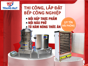 Thi công, lắp đặt bếp công nghiệp uy tín tại Hải Phòng