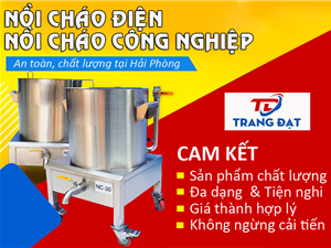 Cung cấp nồi cháo điện, nồi cháo công nghiệp an toàn, chất lượng tại Hải Phòng