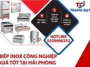 Báo giá bếp inox công nghiệp giá tốt tại Hải Phòng