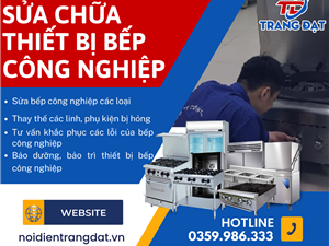 Địa chỉ sửa chữa thiết bị bếp công nghiệp chất lượng tại Hải Phòng